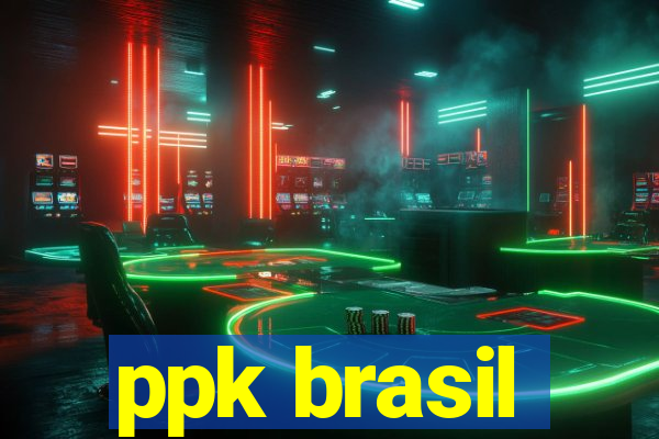 ppk brasil